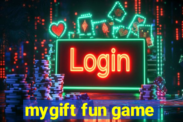 mygift fun game